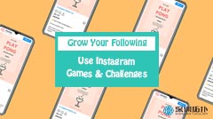 如何利用Instagram游戏和挑战吸引更多粉丝？